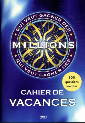 Cahier de vacances Qui veut gagner des Millions ?