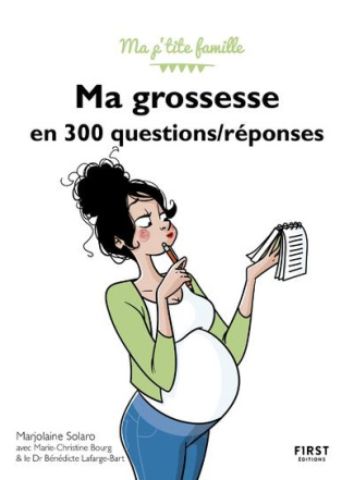 Ma grossesse en 300 questions/réponses. 3e édition