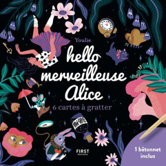 Hello merveilleuse Alice. 6 cartes à gratter et 1 bâtonnet inclus