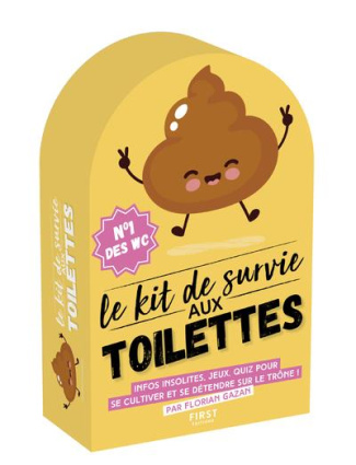 Le kit de survie aux toilettes. Infos insolites, jeux, quiz pour se cultiver et se détendre sur le t