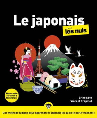 Le japonais pour les nuls. 3e édition. Avec 1 CD audio