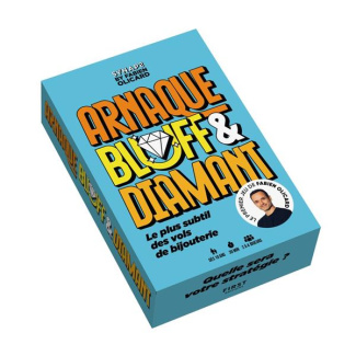 ARNAQUE, BLUFF ET DIAMANT