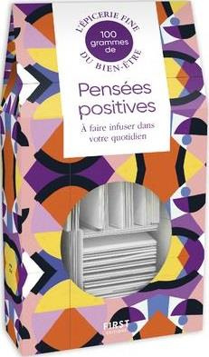 100 grammes de pensées positives. A faire infuser dans votre quotidien