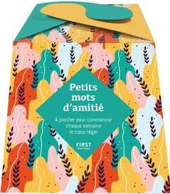 Petits mots d'amitié. A piocher pour commencer chaque semaine le coeur léger