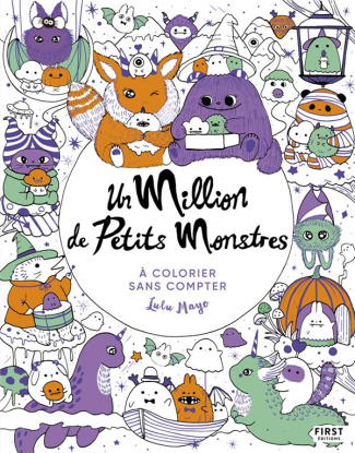 Un Million de Petits Monstres. A colorier sans compter