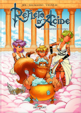 Reflets d'acide Tome 8 : De Charybde en Traävia