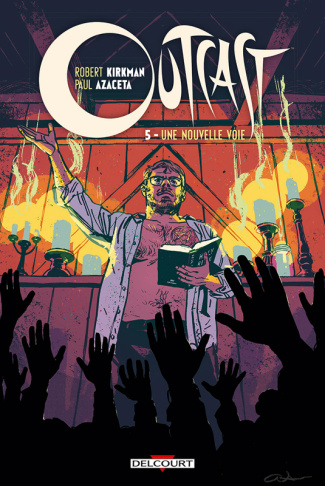 Outcast Tome 5 : Une nouvelle voie