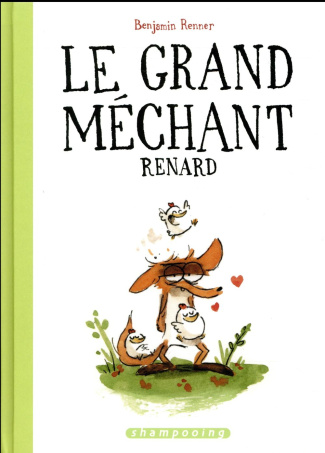Le grand méchant renard. Suivi de Il faut sauver Noël