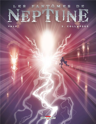 Les fantômes de Neptune Tome 3 : Collapsus