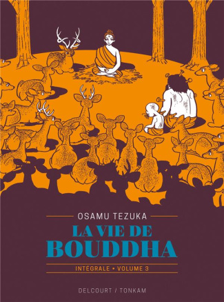 La vie de Bouddha - Intégrale Tome 3