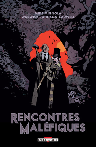 Rencontres maléfiques. Les mésaventures du professeur J.T. Meinhardt et de son assistant Monsieur Kn