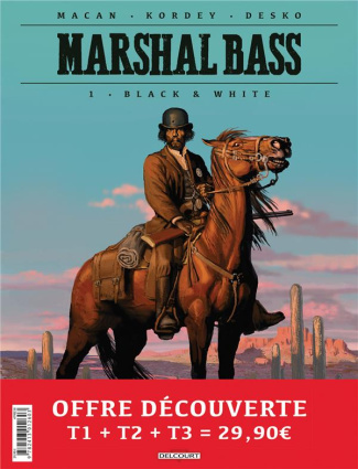 Marshal Bass Tome 1 à 3 : Tome 1, Black & White %3B Tome 2, Meurtres en famille %3B Tome 3, Son nom est