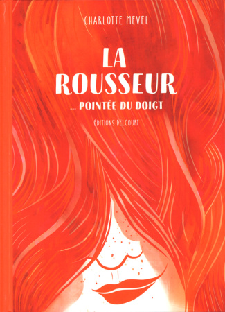 La rousseur... pointée du doigt