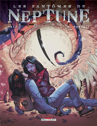 Les fantômes de Neptune Tome 4 : Portail