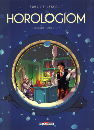 Horologiom - Intégrale : Tomes 6 à 7