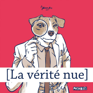 La vérité nue Tome 1