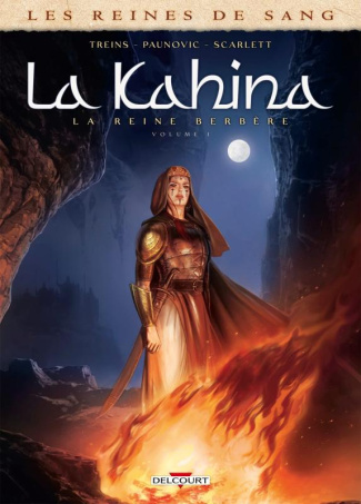 Les reines de sang : La Kahina la Reine Berbère Tome 1
