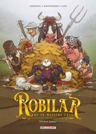 Robilar ou le Maistre Chat Tome 3 : Fort Animo