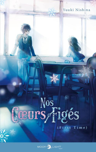 Nos coeurs figés : First time
