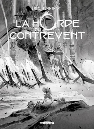 La Horde du contrevent Tome 4 : Alticcio. Edition spéciale en noir & blanc