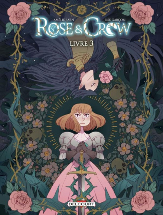 Rose & Crow Tome 3