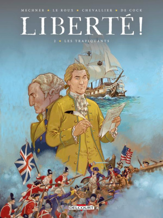 Liberté ! Tome 2 : Les trafiquants