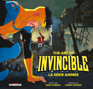 The Art of Invincible. La série animée saison 1