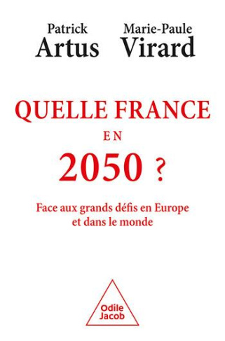 Quelle France en 2050 ? Face aux grands défis en Europe et dans le monde