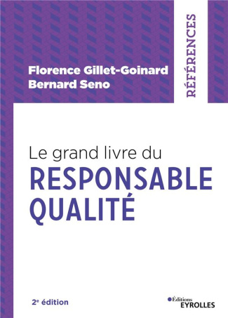 Le grand livre du Responsable Qualité. 2e édition