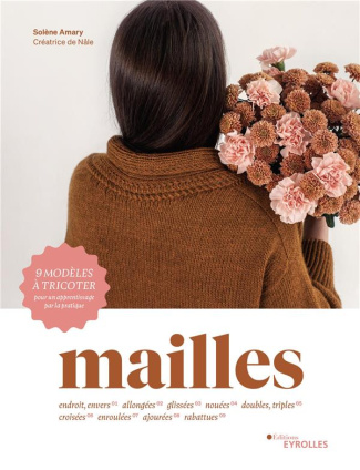 Mailles endroit, envers, allongées, glissées, soulevées, croisées, enveloppées, nouées, ajoutées, ra