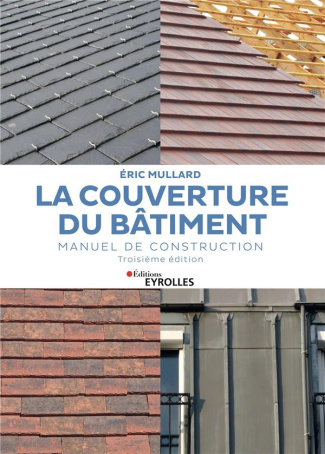 La couverture du bâtiment. Manuel de construction