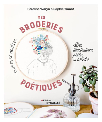 Mes broderies poétiques. Des illustrations prêtes à broder