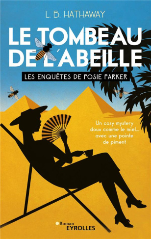 Les enquêtes de Posie Parker Tome 2 : Le tombeau de l'abeille