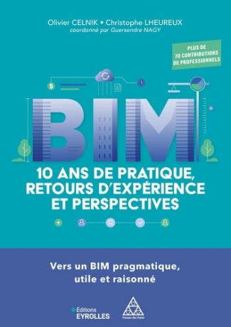 BIM. 10 ans de pratique, retours d'expérience et perspectives