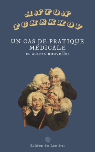 Un cas de pratique médicale. Et autres nouvelles