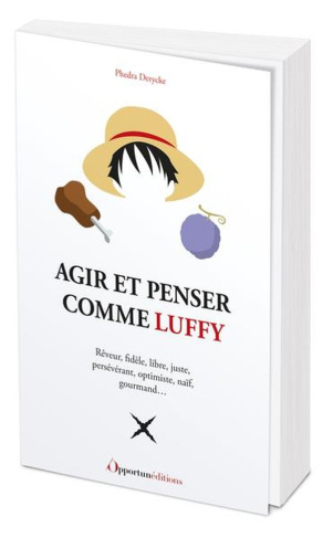 Agir et penser comme Luffy