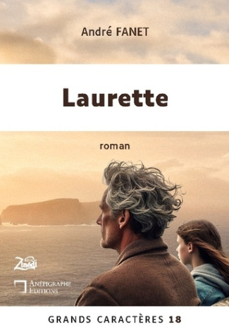 Laurette. Grands Caractères 18 - en coédition avec Zinédi Editions