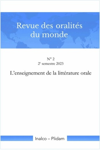 Revue des oralités du monde N. 2. L'enseignement de la littérature orale