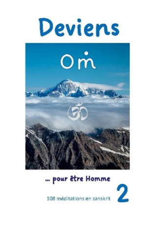Deviens Om... pour être Homme. 108 méditations en sanskrit (2)