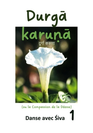 Durga Karuna (ou la Compassion de la Déesse). Danse avec Siva