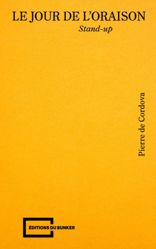 Le jour de l'oraison. Stand-up
