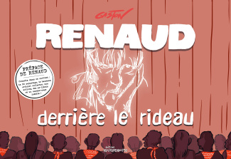 Renaud derrière le rideau. Edition collector