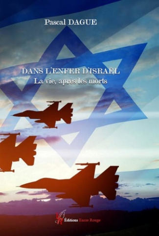 Dans l'enfer d'Israël