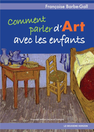 Comment parler d'art avec les enfants. Edition revue et corrigée