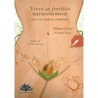Vivre sa fertilité naturellement avec les indices combinés