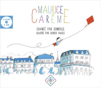 Maurice Carême chanté par Domitille. Avec 1 CD audio