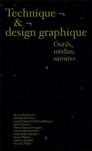 Technique & design graphique. Outils, médias, savoirs
