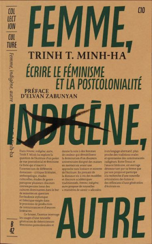 Femme, indigène, autre. Ecrire le féminisme et la postcolonialité