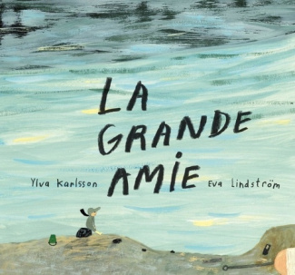 La grande amie