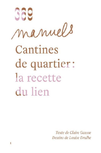 Cantines de quartier. La recette du lien